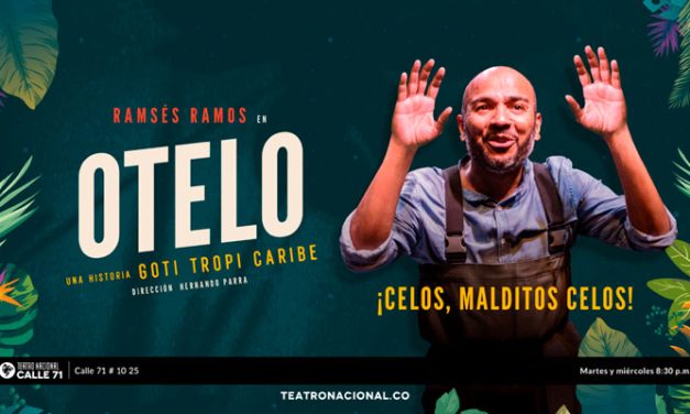 Hoy inicia temporada de «Otelo, una historia Goti Tropi Caribe»