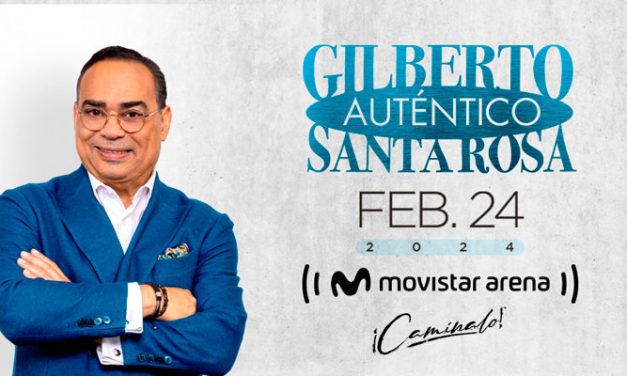 Llega al Movistar Arena un «Auténtico» Tour con Gilberto Santa Rosa