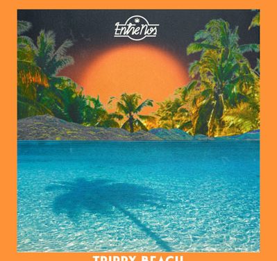 Entre Nos presenta «Trippy Beach»