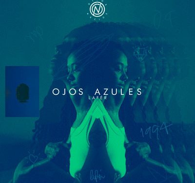 «Ojos Azules» lo nuevo de Lafér