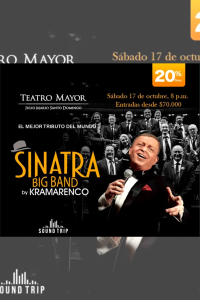 Cartel oficial del espectáculo 'Sinatra Big Band by Kramarenco' en el Teatro Mayor Julio Mario Santo Domingo, programado para el sábado 17 de octubre. Muestra al cantante solista en primer plano sosteniendo un micrófono y a su orquesta de fondo en blanco y negro. Útil para ilustrar eventos culturales,