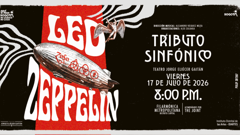 Afiche oficial del concierto Led Zeppelin Tributo Sinfónico en Bogotá. Muestra una ilustración de un zepelín clásico con símbolos de la banda sobre un fondo rojo y negro, junto a un ángel con alas. A la derecha, se detallan los datos del evento en el Teatro Jorge Eliécer Gaitán para el 17 de julio de 2026.