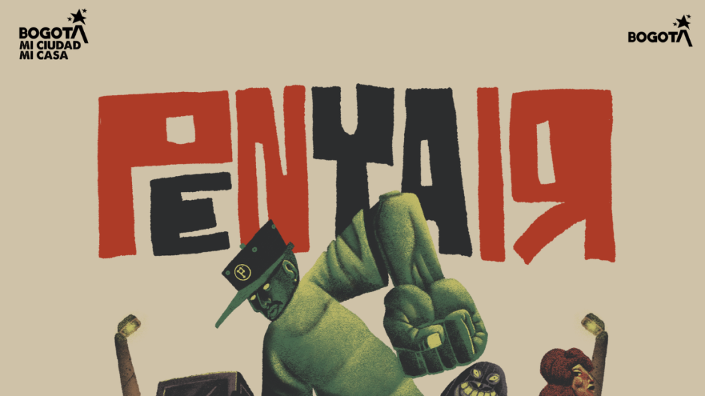Gráfico horizontal promocional de Penyair en Bogotá. Sobre un fondo beige, el nombre 'PENYAIR' destaca en grandes letras rojas. Debajo, una ilustración de estilo arte urbano muestra a un hombre con máscara verde de tres ojos y gorra, alzando los puños. A los lados hay figuras secundarias, un perro y farolas. Los logos de 'BOGOTÁ MI CIUDAD MI CASA' y 'BOGOTÁ' aparecen en las esquinas superiores.
